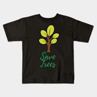 Save Trees Campaign Kids T-Shirt